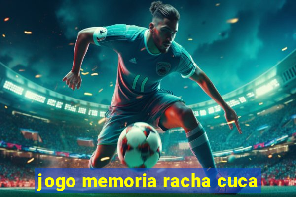 jogo memoria racha cuca